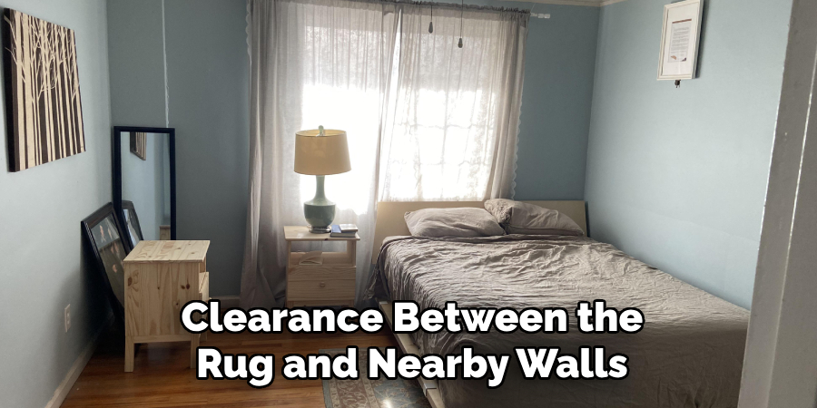 Clearance Between the Rug and Nearby Walls