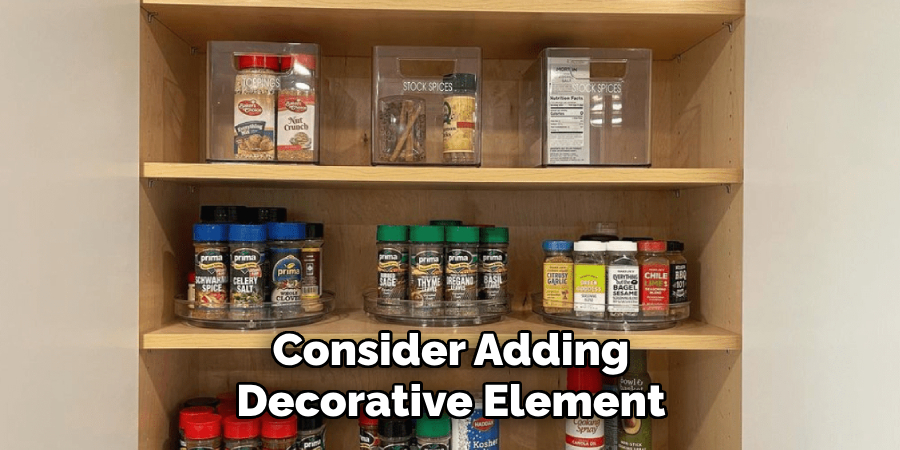 Consider Adding
Decorative Element