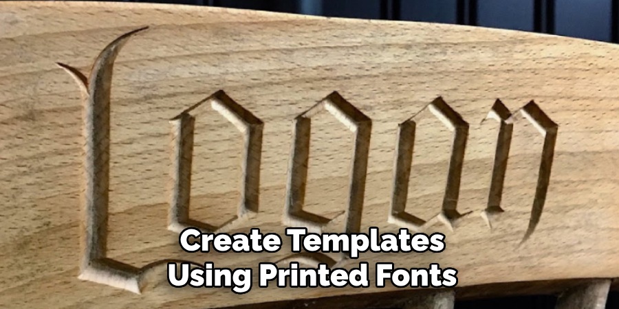 Create Templates Using Printed Fonts