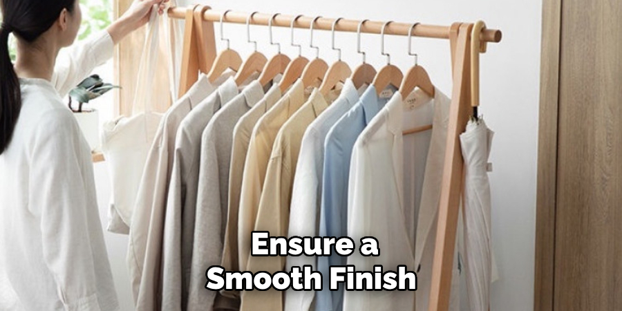 Ensure a
Smooth Finish 