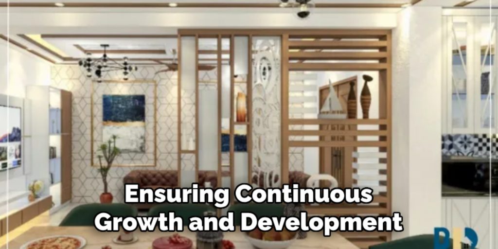 Ensuring Continuous
Growth and Development
