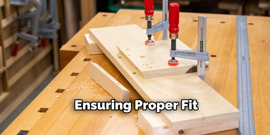 Ensuring Proper Fit