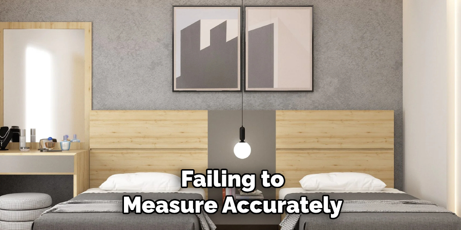 Failing to
Measure Accurately