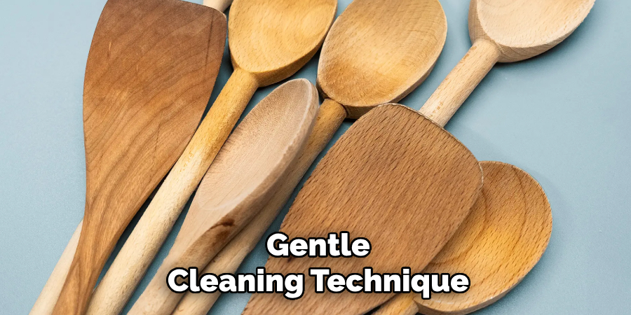 Gentle
Cleaning Technique