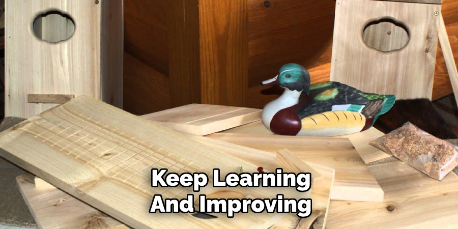 Keep Learning and Improving