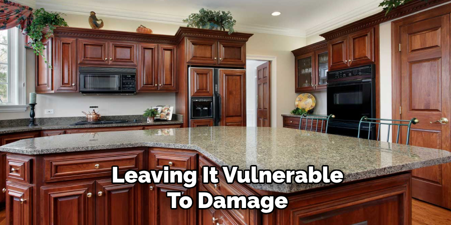 Leaving It Vulnerable to Damage