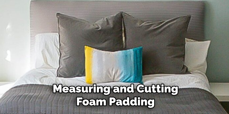 Measuring and Cutting Foam Padding