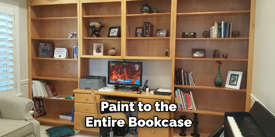 Paint to the Entire Bookcase