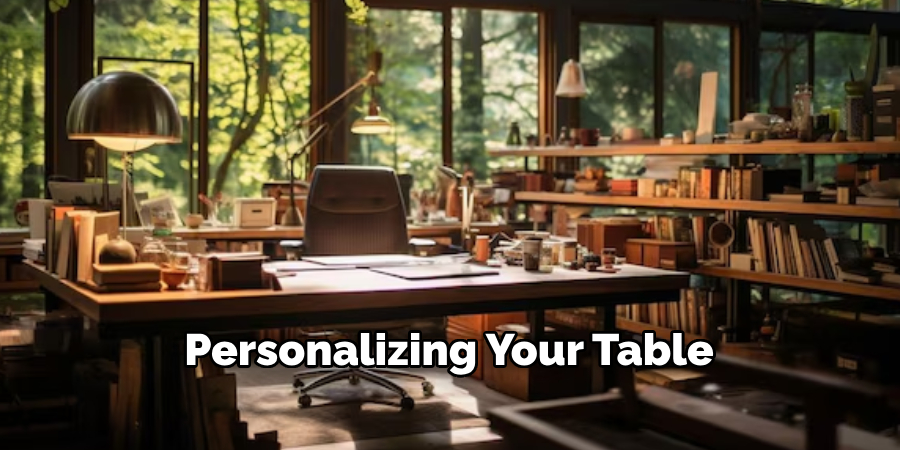 Personalizing Your Table 