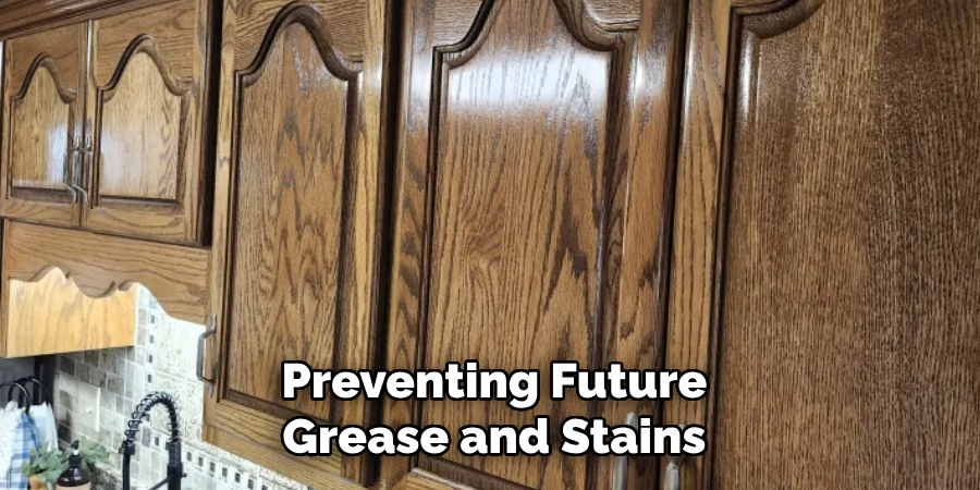 Preventing Future Grease and Stains