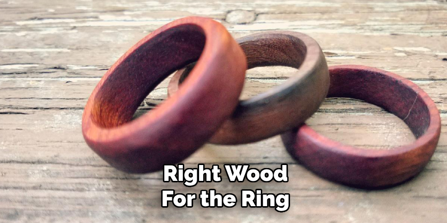 Right Wood for the Ring