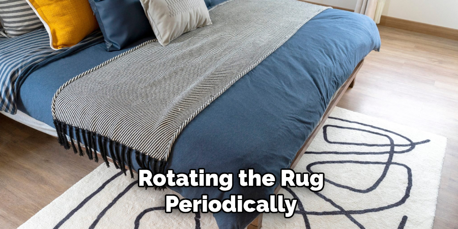 Rotating the Rug Periodically