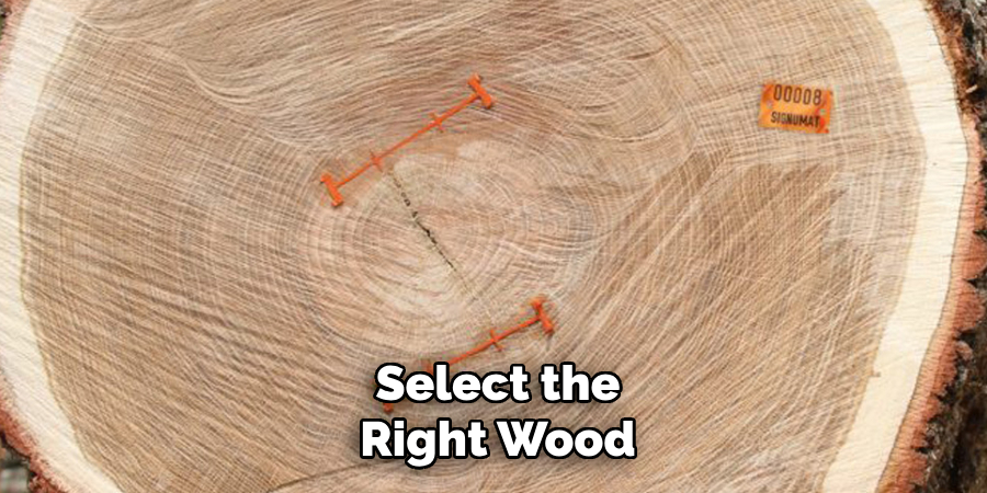 Select the Right Wood