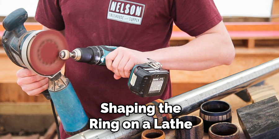 Shaping the Ring on a Lathe