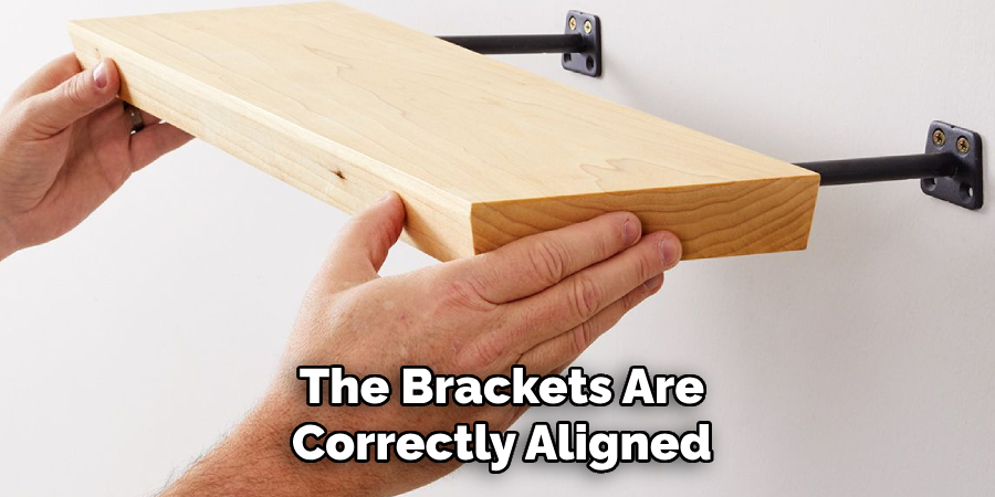 The Brackets Are
Correctly Aligned