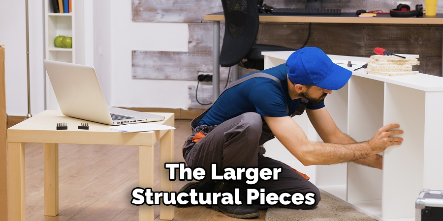 The Larger
Structural Pieces