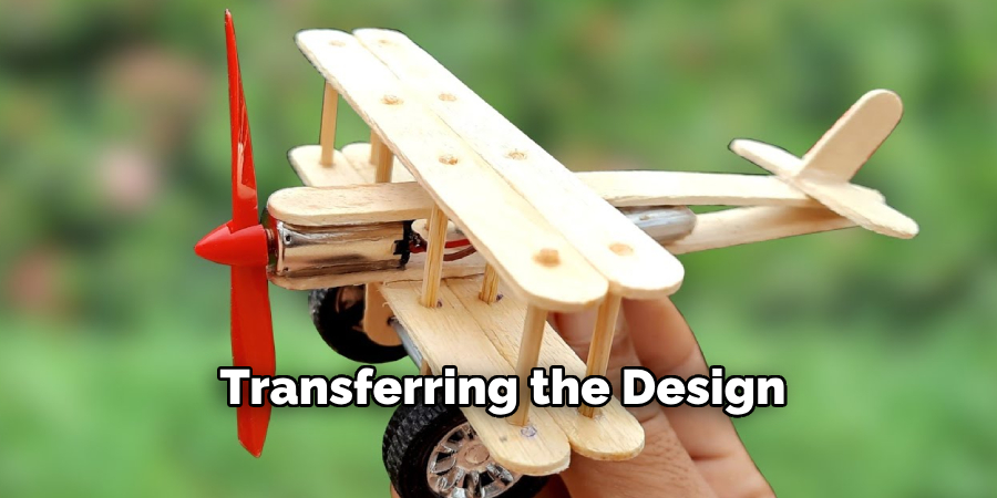 Transferring the Design