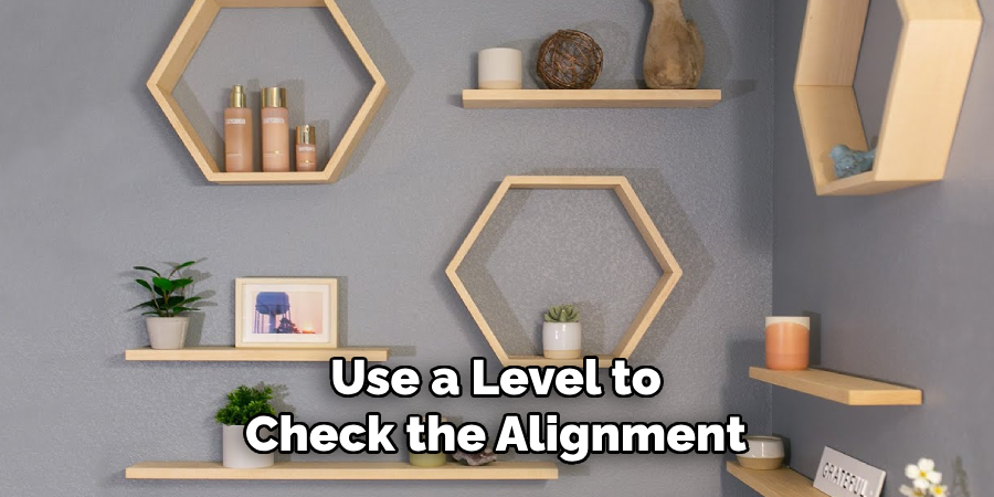 Use a Level to Check the Alignment