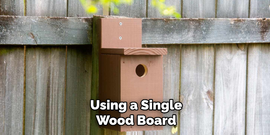 Using a Single Wood Board
