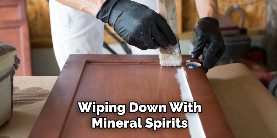 Wiping Down With Mineral Spirits