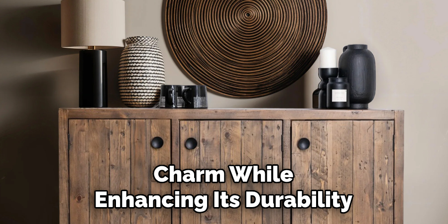 Charm While
Enhancing Its Durability