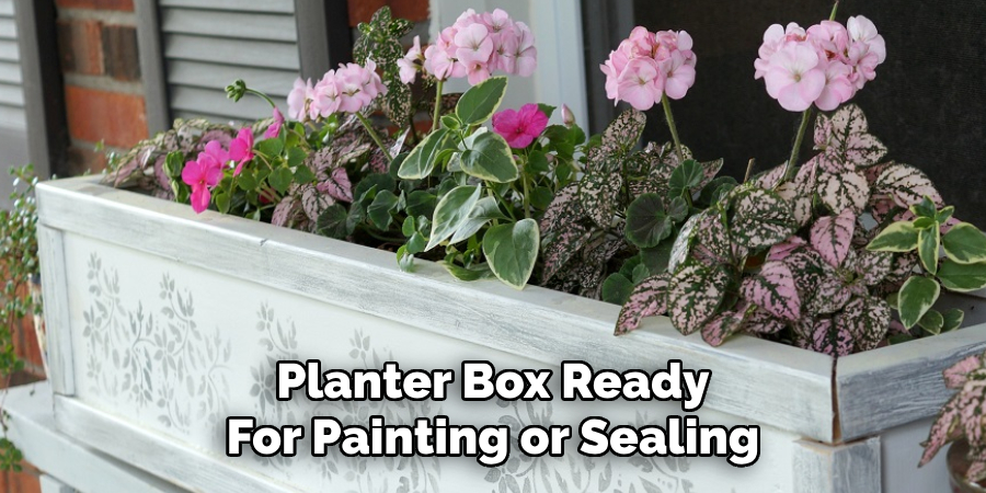 Planter Box Ready
For Painting or Sealing