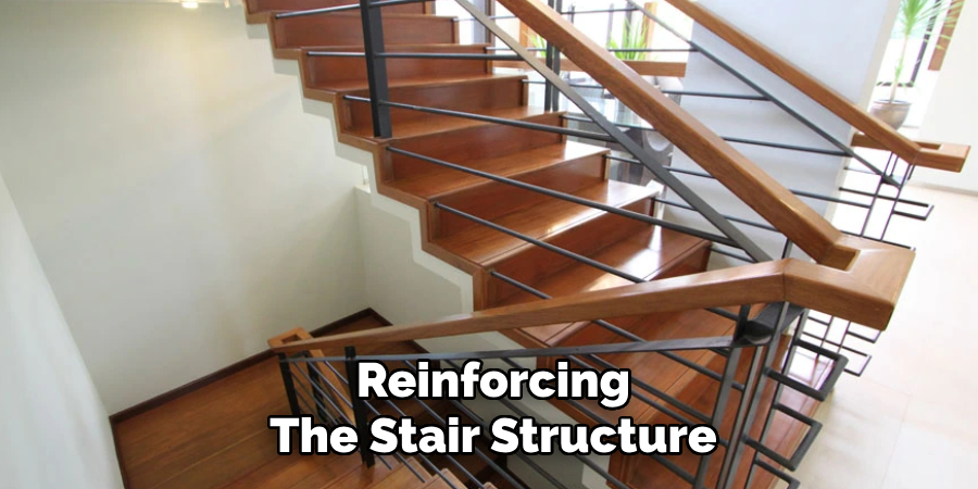 Reinforcing
The Stair Structure
