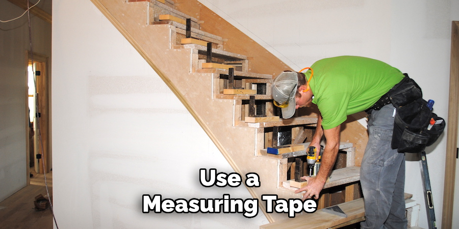 Use a Measuring Tape