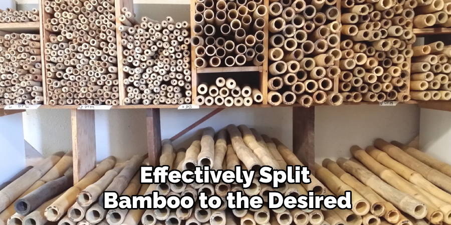Effectively Split Bamboo to the Desired