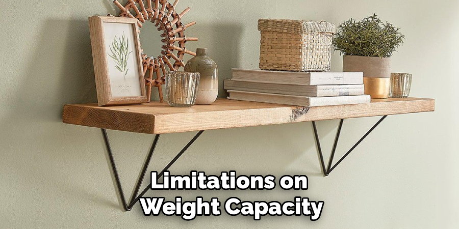 Limitations on
Weight Capacity